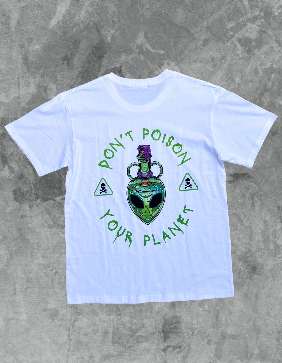 Don’t Poison Your Planet Tee