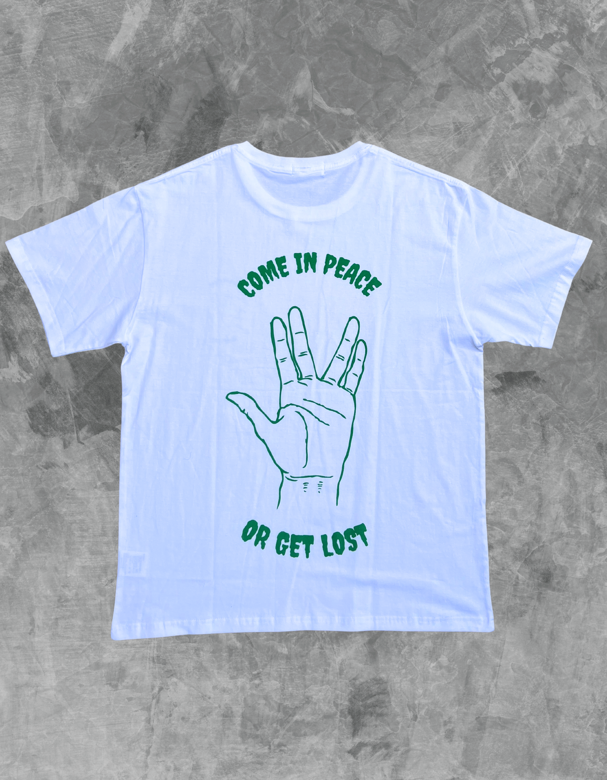 Come In Peace Or Get Lost Tee